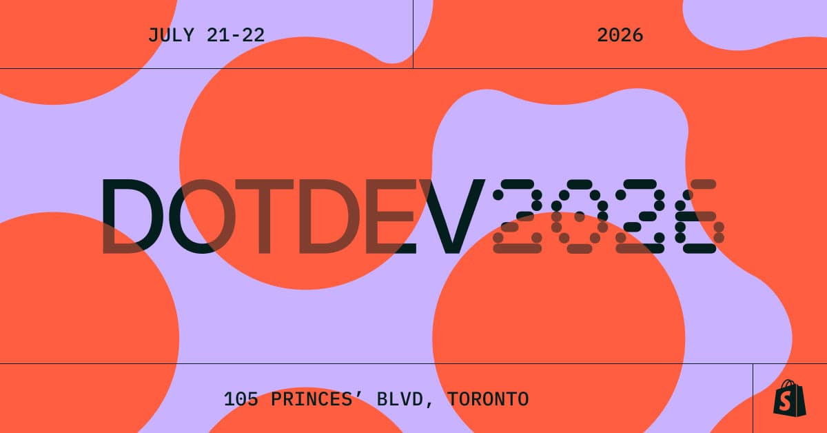 Shopify DotDev 2026 — Day 2